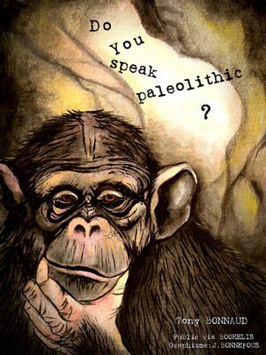 cover image of Do you speak paleolithic ?